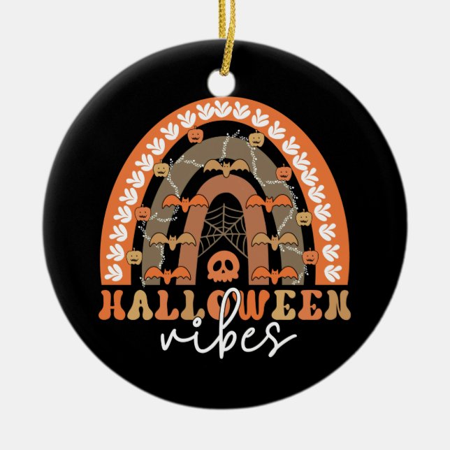 Halloween Vibes Boho Rainbow Fall Spooky Ceramic Ornament (Front)