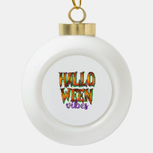 Halloween Vibes Ceramic Ball Christmas Ornament