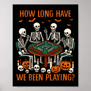 Halloween Vibes Mahjong Lover How Long Have We Bee Poster