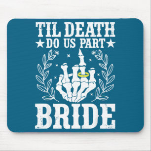 Halloween wedding til death do part bride skeleton mouse pad