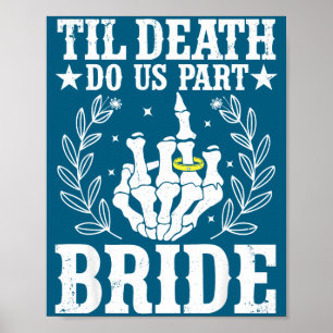 Halloween wedding til death do part bride skeleton poster
