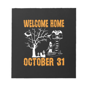 Halloween Welcome Home October Birthday Notepad