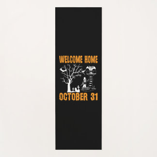 Halloween Welcome Home October Birthday Yoga Mat