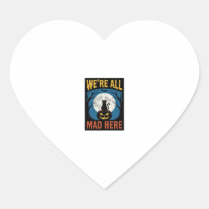 Halloween Were All Mad Here Moon Cat Pumpkin Heart Sticker