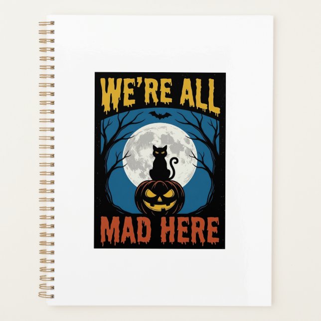 Halloween Were All Mad Here Moon Cat Pumpkin Planner (Front)
