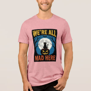 Halloween Were All Mad Here Moon Cat Pumpkin Tri-Blend Shirt