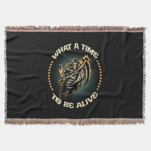 Halloween What A Time To Be Alive Birthday Throw Blanket