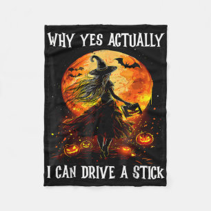 Halloween Why Yes Actually I Can Drive A Stick Wom Fleece Blanket