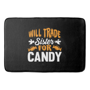 Halloween Will Trade Sister For Candy Birthday Bath Mat