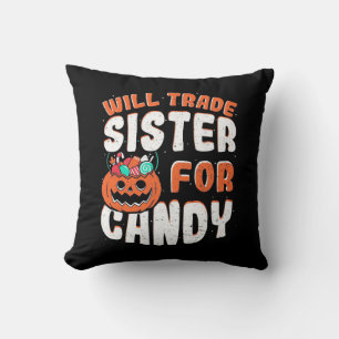 Halloween Will Trade Sister For Candy Cushion