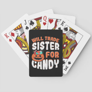 Halloween Will Trade Sister For Candy Playing Cards