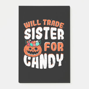 Halloween Will Trade Sister For Candy Post-it Notes