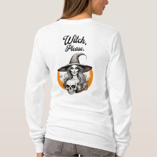 Halloween Witch and Skeleton Witch Please T-Shirt