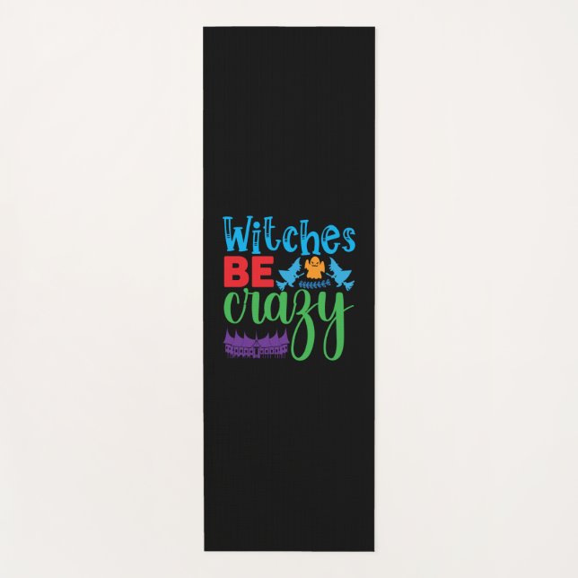 Halloween Witch Be Crazy Yoga Mat (Front)