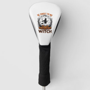 Halloween Witch Design Be Sweet Or Get Spelled_1 Golf Head Cover