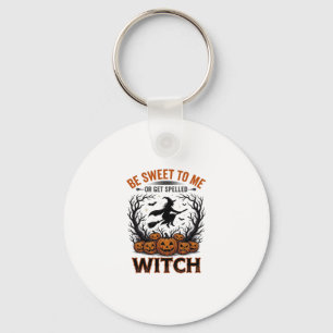 Halloween Witch Design Be Sweet Or Get Spelled_1 Key Ring