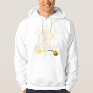Halloween Witch Feeling Wicked Funny Witch (2) Hoodie