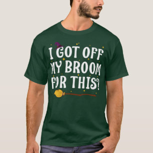 Halloween Witch Funny for Women Magical Broom 1 T-Shirt