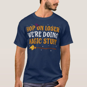 Halloween Witch Funny for Women Wiccan Magic T-Shirt