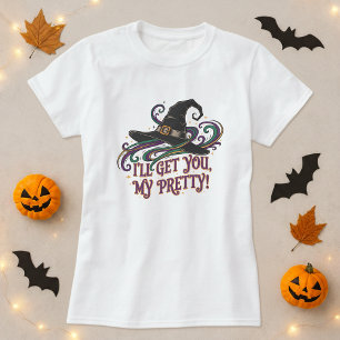 Halloween Witch Hat Magic I’ll Get You My Pretty T-Shirt