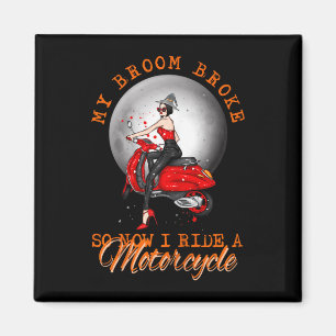 Halloween witch motorcycle ride broom broke funny magnet