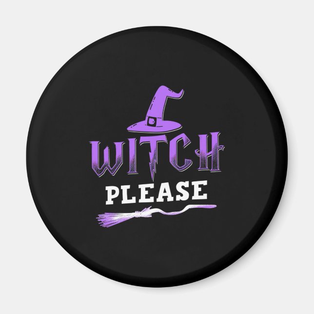 Halloween Witch Please Magnet (Front)