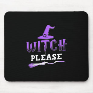 Halloween Witch Please Mouse Pad