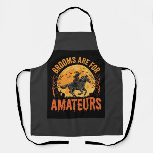Halloween Witch Rider Horse Brooms Are For Amateur Apron