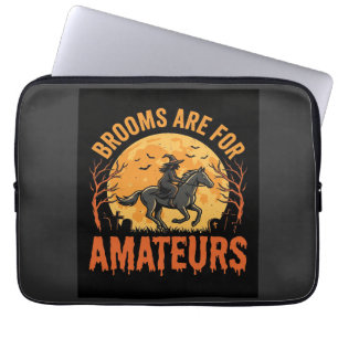 Halloween Witch Rider Horse Brooms Are For Amateur Laptop Sleeve