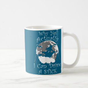 Halloween Witch Trendy Why Yes Actually I Can Driv Coffee Mug