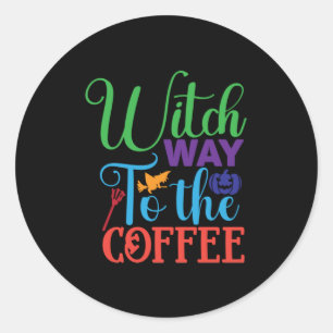 Halloween Witch Way To The Coffee Classic Round Sticker