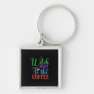 Halloween Witch Way To The Coffee Key Ring