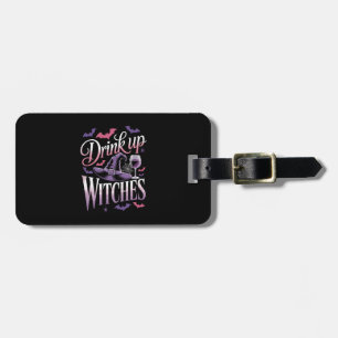 Halloween Witch Wine � Drink Up Luggage Tag