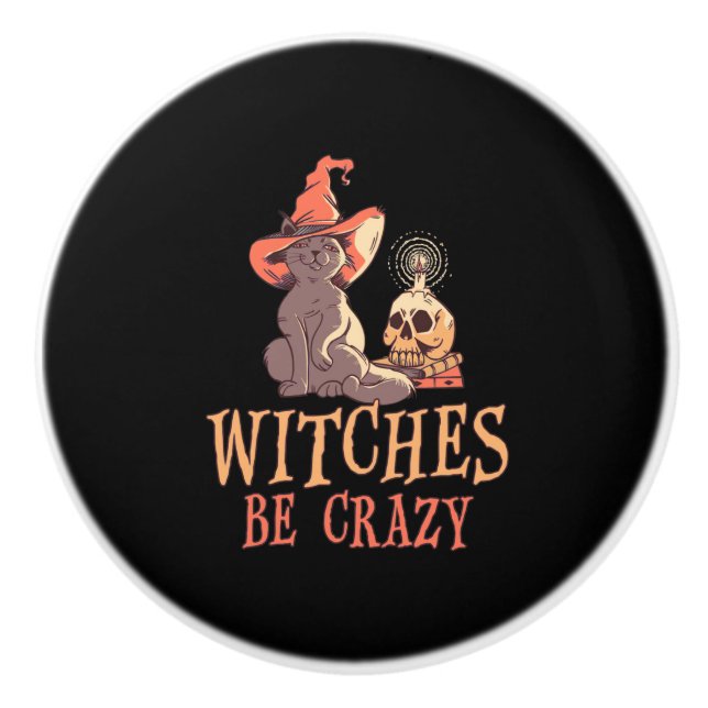 Halloween Witches Be Ceramic Knob (Front)