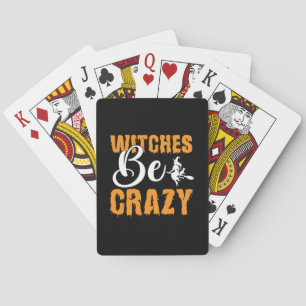 Halloween Witches Be Crazy Birthday Playing Cards