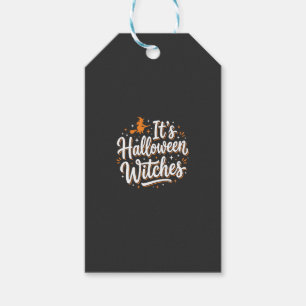 Halloween Witches Cute Witch Quote Design_1 Gift Tags