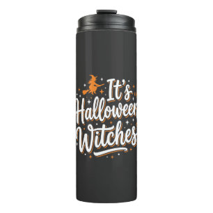 Halloween Witches Cute Witch Quote Design_1 Thermal Tumbler