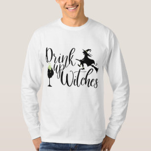 Halloween Women Drink Up Witches Funny Witch Gift T-Shirt