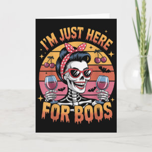 Halloween Women Funny I'm Just Here For The Boos S Card