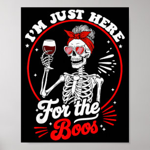 Halloween Women Funny I'm Just Here For The Boos S Poster