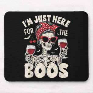 Halloween Women Funny Im Just Here For The Boos Sk Mouse Pad