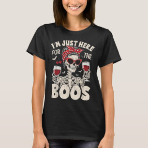 Halloween Women Funny Im Just Here For The Boos Sk T-Shirt