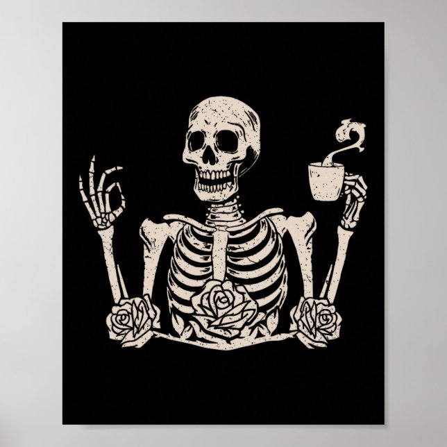 Halloween Women Men Funny Skeleton Drinking Coffee Poster (Front)