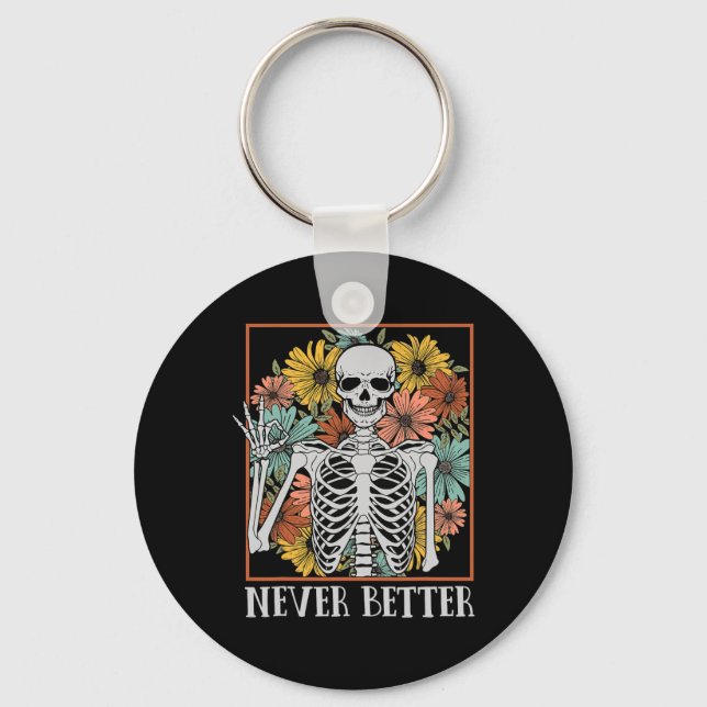 Halloween Women Never Better Skeleton Floral Skull Key Ring (Front)