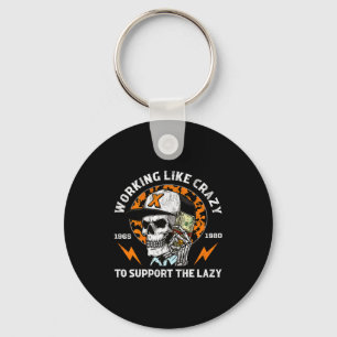 Halloween Working Like Crazy To Support The Lazy I Key Ring
