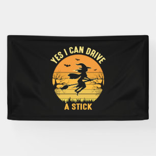 Halloween Yes I Can Drive A Stick Birthday Banner