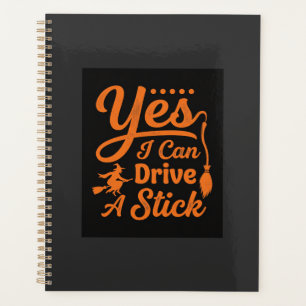 Halloween Yes I Can Drive A Stick Design Planner