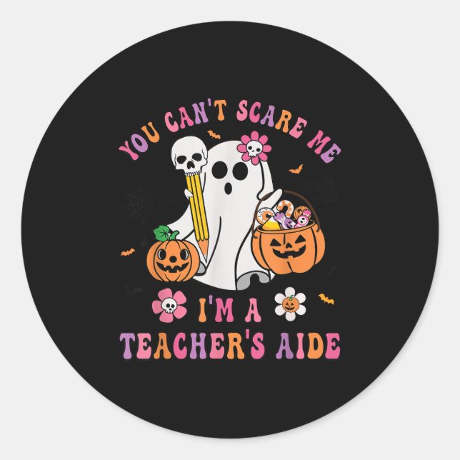 Halloween You Can't E Me I'm A School Teacher's Ai Classic Round Sticker (Front)