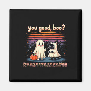 Halloween You Good, Boo_ Suicide Prevention Mental Magnet