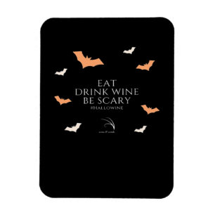 Hallowine Halloween Quote Eat Drink Be Scary Magnet